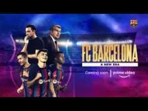 FC Barcelona A New Era Prime Video