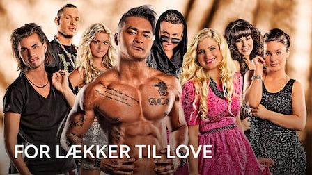 For Lækker til Love – Sæson 1-5