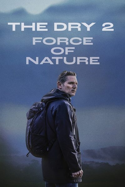 Force of Nature: The Dry 2 | Official Trailer | 2024 [HD]