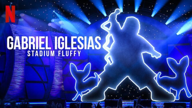 Gabriel Iglesias: Stadium Fluffy Live from Los Angeles Netflix