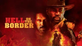 Hell on the Border Netflix