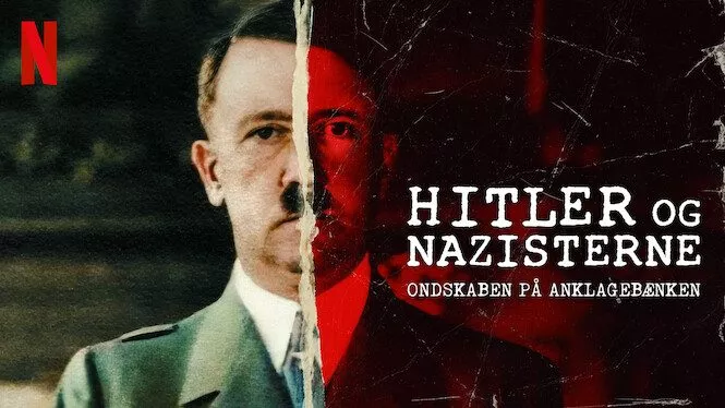Hitler og nazisterne - Ondskaben på anklagebænken Netflix
