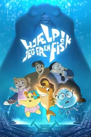 Hjælp! Jeg er en fisk DRTV