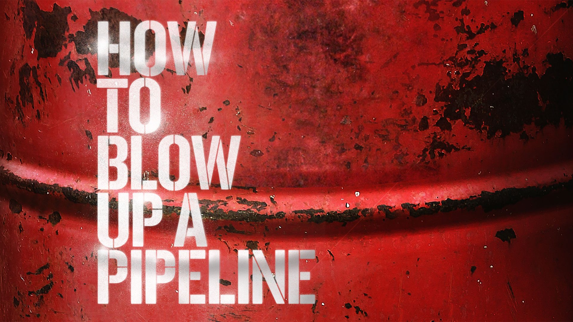 How To Blow Up A Pipeline - Official Trailer - In Theaters April 7