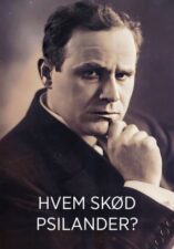 Hvem skød Psilander?