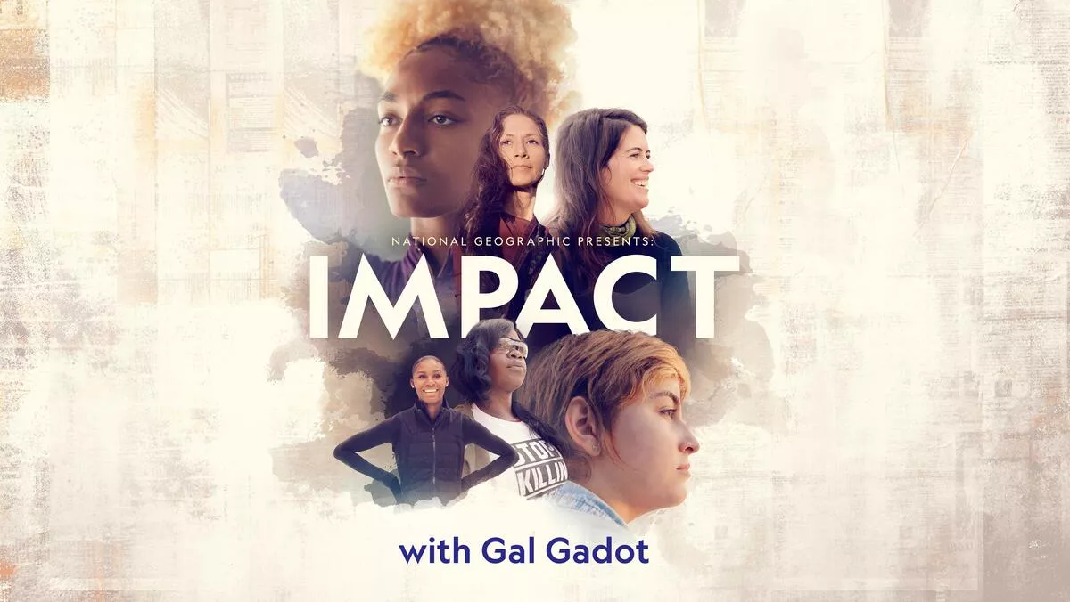 National Geographic Presents: IMPACT with Gal Gadot Trailer
