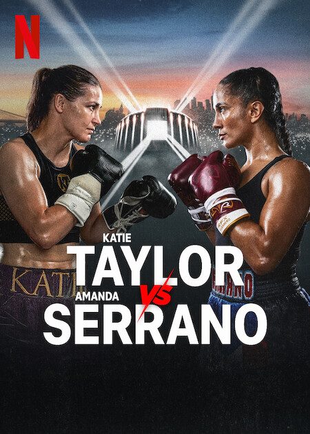 Katie Taylor vs. Amanda Serrano 3 Netflix