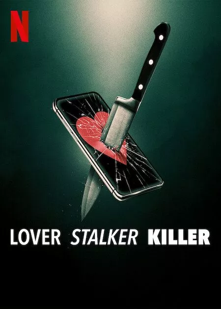 Lover, Stalker, Killer | Official Trailer | Netflix