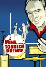 Mine tossede drenge