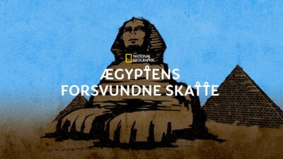National Geographics Ægyptens forsvundne skatte - Sæson 5 Disney+