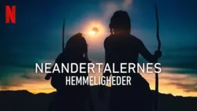 Neandertalernes Hemmeligheder Netflix