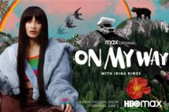On My Way with Irina Rimes HBO Max