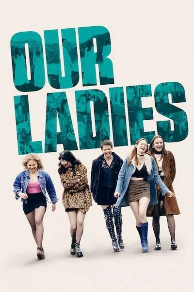OUR LADIES Trailer (2020) Teen Comedy Movie