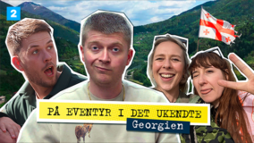 På eventyr i det ukendte - Georgien DR TV