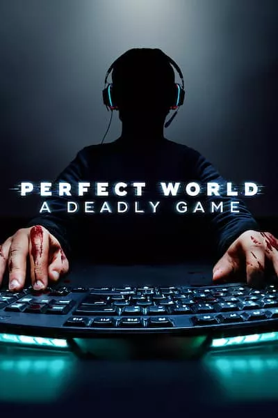 Perfect World: A Deadly Game | Official Trailer | Peacock Original