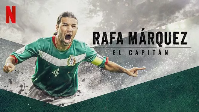 Rafa Márquez: El Capitán | Official Trailer | Netflix