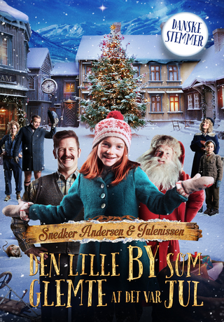 Snedker Andersen Og Julenissen - Den Lille By Som Glemte At Det Var Jul