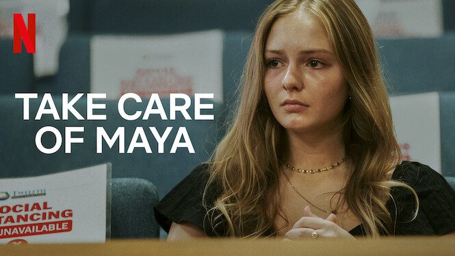 Taking care of Maya Netflix