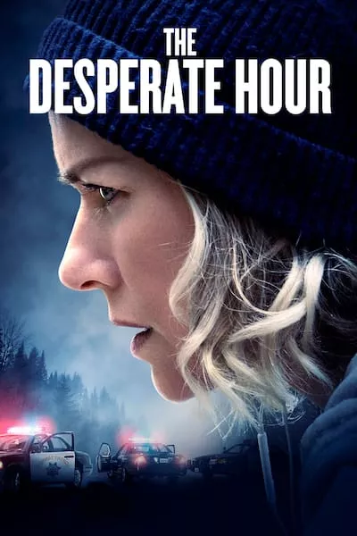 The Desperate Hour| Official Trailer | In Theaters & On Demand February 25