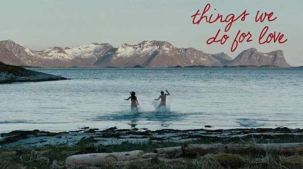 Things We Do For Love