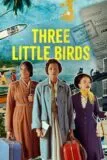 Three Little Birds Britbox
