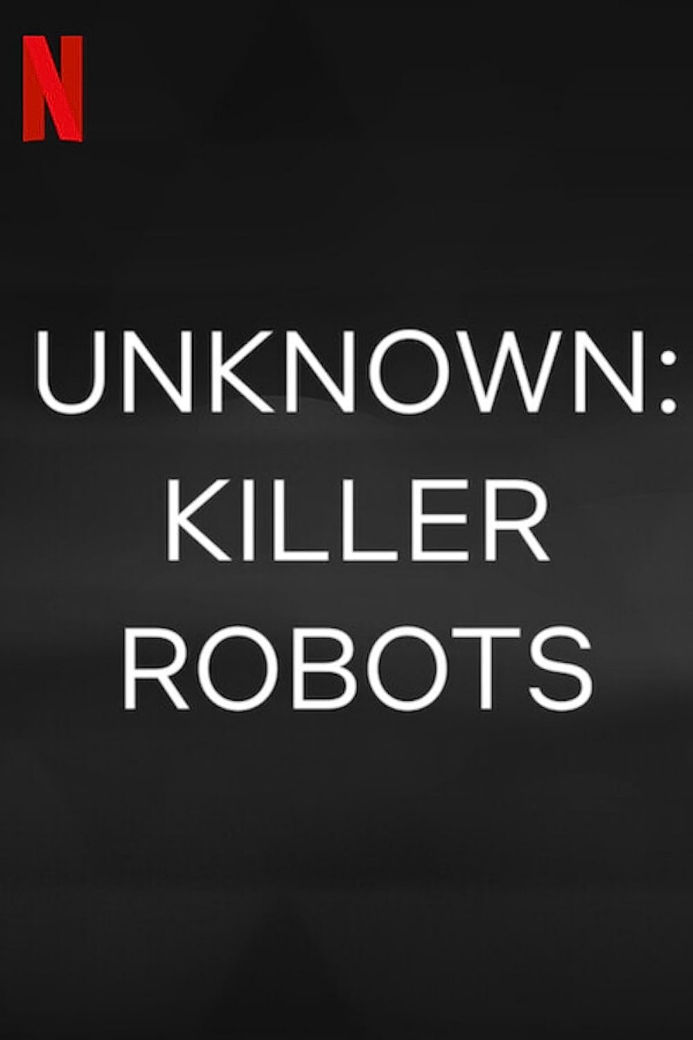 Stream Unknown Killer Robots Netflix Dokumentar