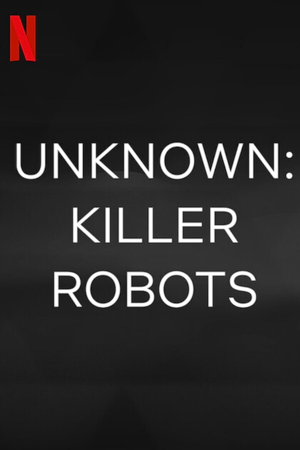 Unknown: Killer Robots Netflix