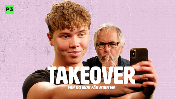 Takeover - far og mor får magten DR TV