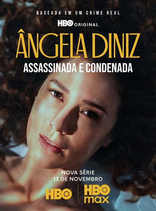 Ângela Diniz: Assassinada e Condenada