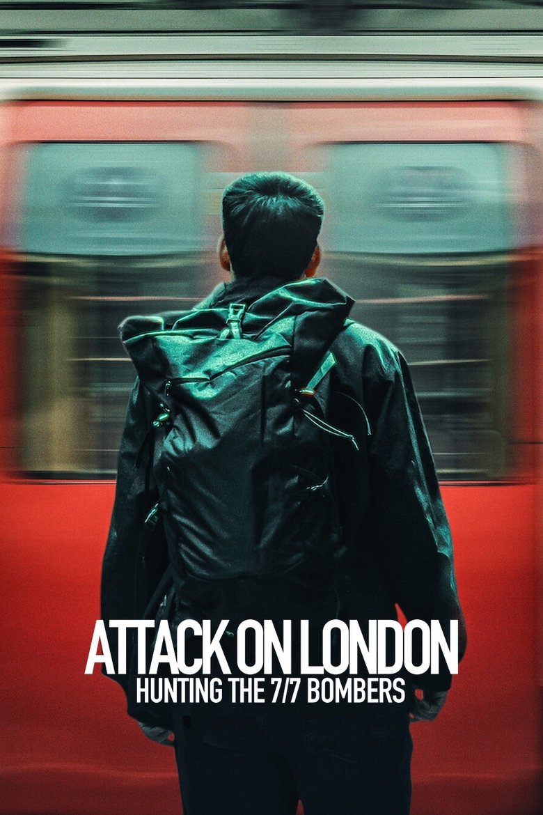 Attack on London: Hunting the 7/7 Bombers
